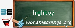 WordMeaning blackboard for highboy